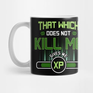 That Which Does Not Kill Me Gives Me XP Gamer Mug